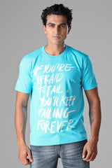 If You're Afraid To Fail - Alaskan Blue T-Shirt